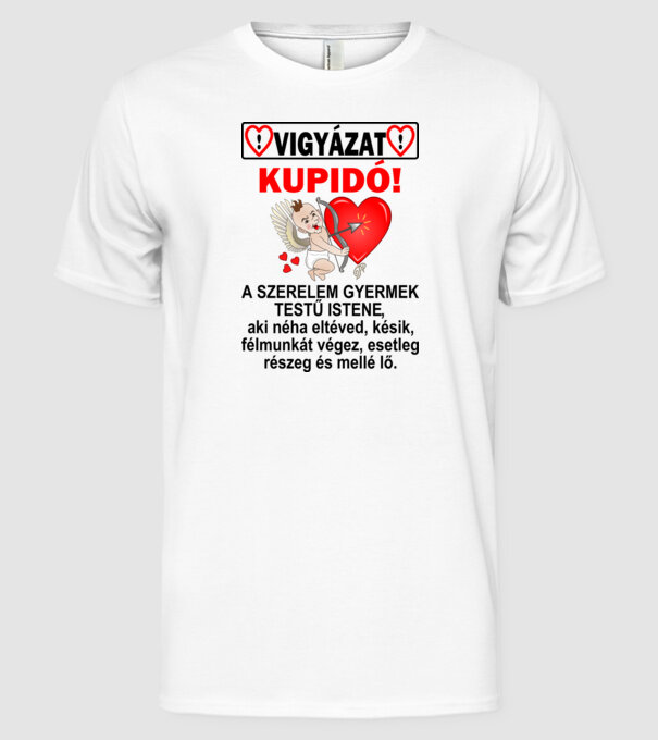 Vigyázat Kupidó A minta fehér pólón