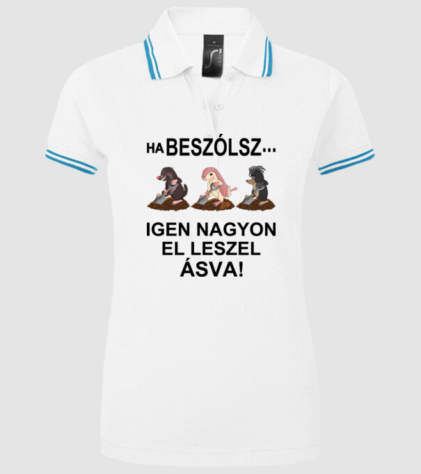 Beszólsz igen nagyon eláslak -fekete szöveggel minta fehér pólón