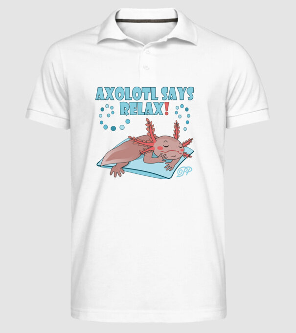 Says Relax Axolotl minta fehér pólón