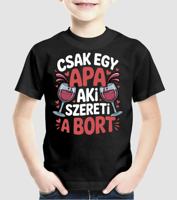 Csak egy apa aki szereti a bort minta fekete pólón