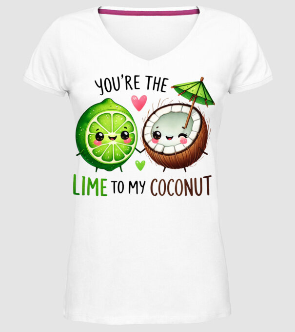 You are the lime to my coconut minta fehér pólón