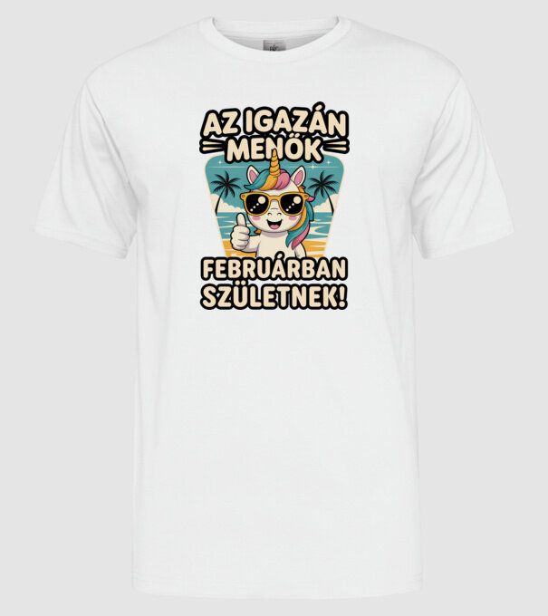 Az igazán menők februárban születnek! minta fehér pólón