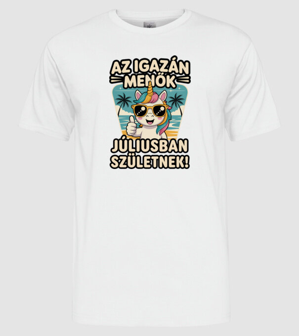 Az igazán menők júliusban születnek! minta fehér pólón