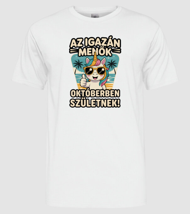Az igazán menők októberben születnek! minta fehér pólón