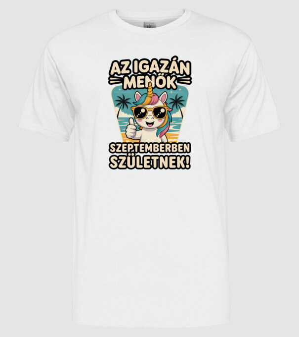 Az igazán menők szeptemberben születnek! minta fehér pólón