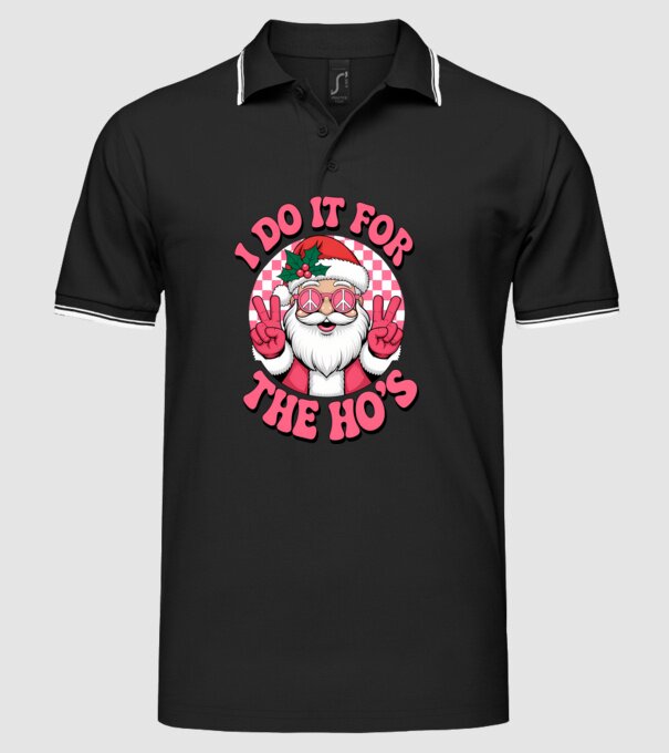 I do it for the HO's minta fekete pólón