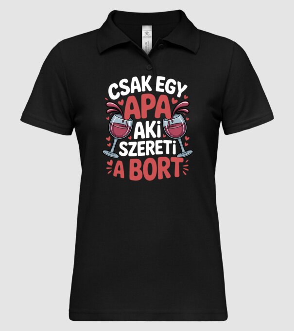 Csak egy apa aki szereti a bort minta fekete pólón