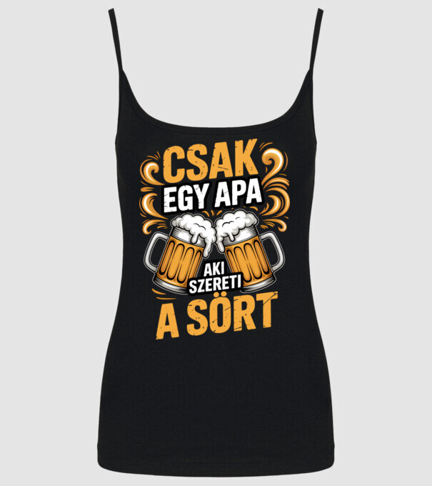 Csak egy apa aki szereti a sört minta fekete pólón