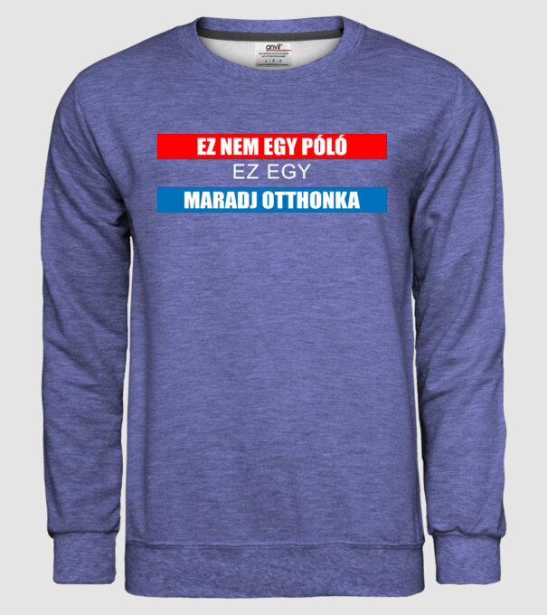 Ez nem egy póló, ez egy maradj otthonka minta farmerkék pólón