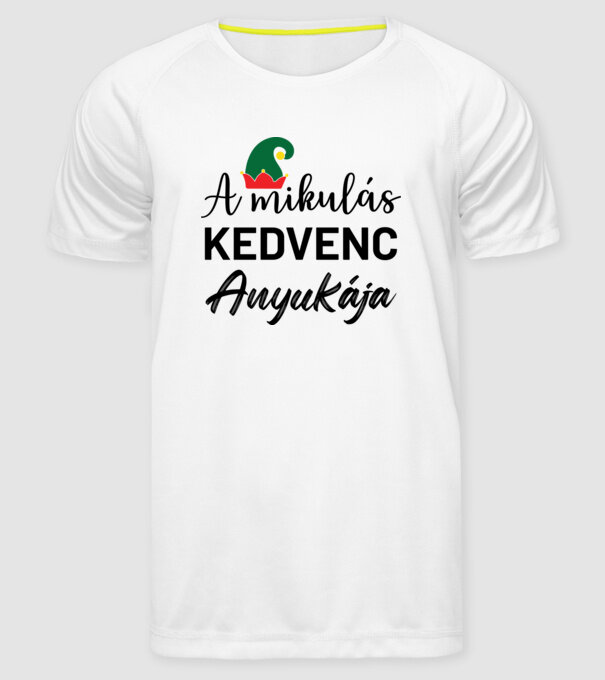 A mikulás kedvenc anyukája minta fehér pólón