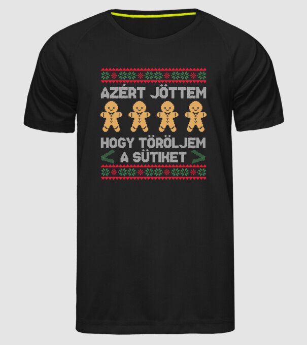 Azért jöttem, hogy töröljem a sütiket minta fekete pólón
