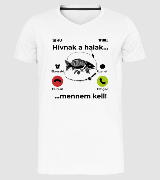 Hívnak a halak mennem kell minta fehér pólón