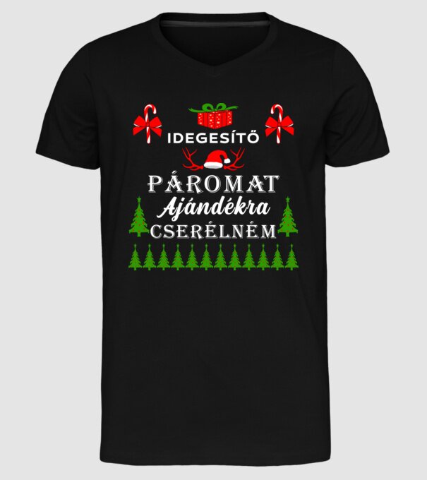 Idegesítő páromat ajándékra cserélném minta fekete pólón