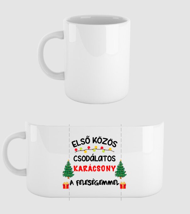 Első közös csodálatos karácsony a feleségemmel minta fehér pólón
