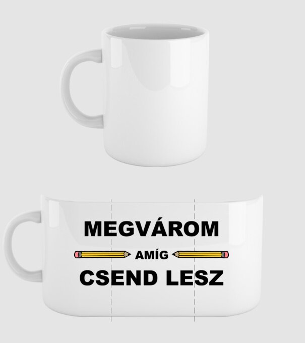 Megvárom amíg csend lesz minta fehér pólón