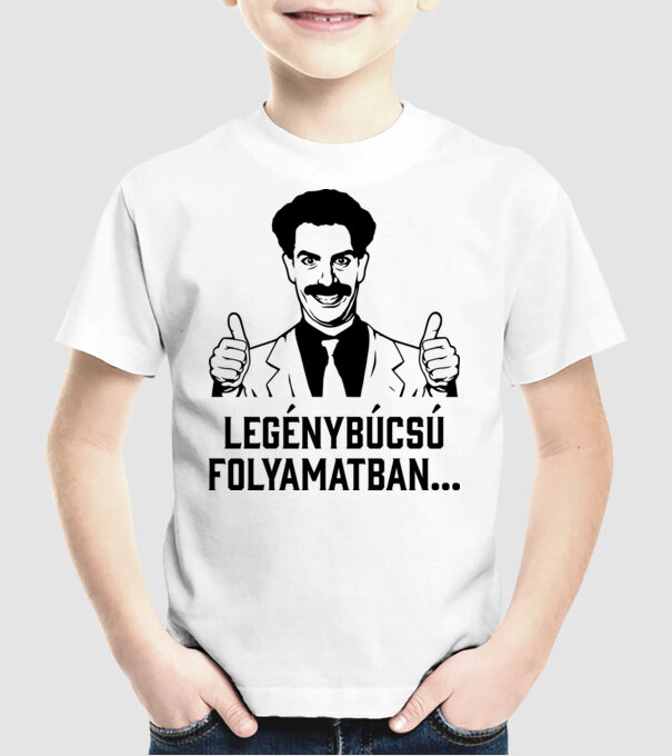 Borat legénybúcsú folyamatban minta fehér pólón