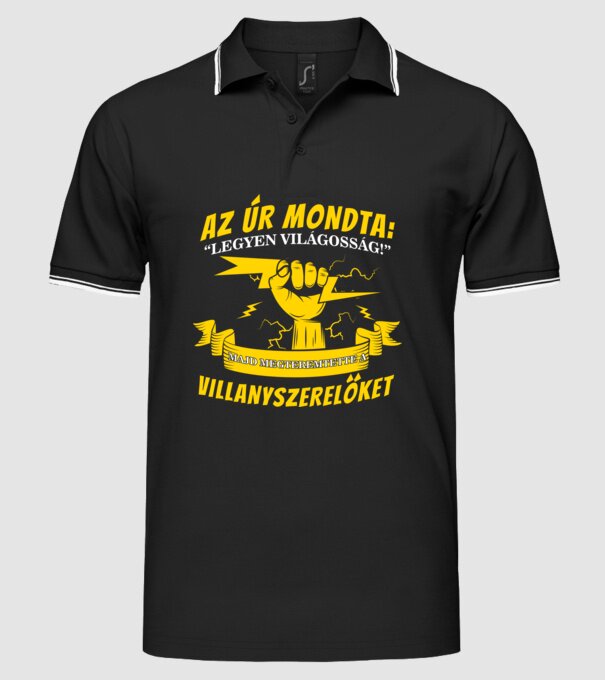 Az úr megteremtette a villanyszerelőket minta fekete pólón