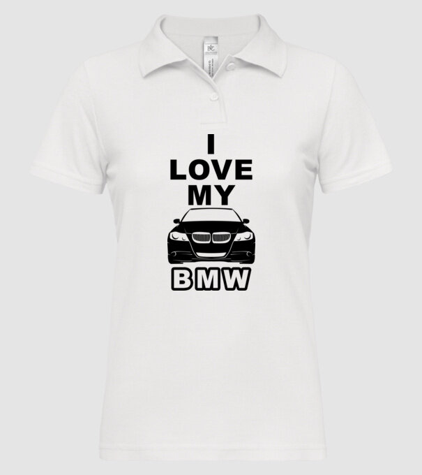 I love my BMW minta fehér pólón