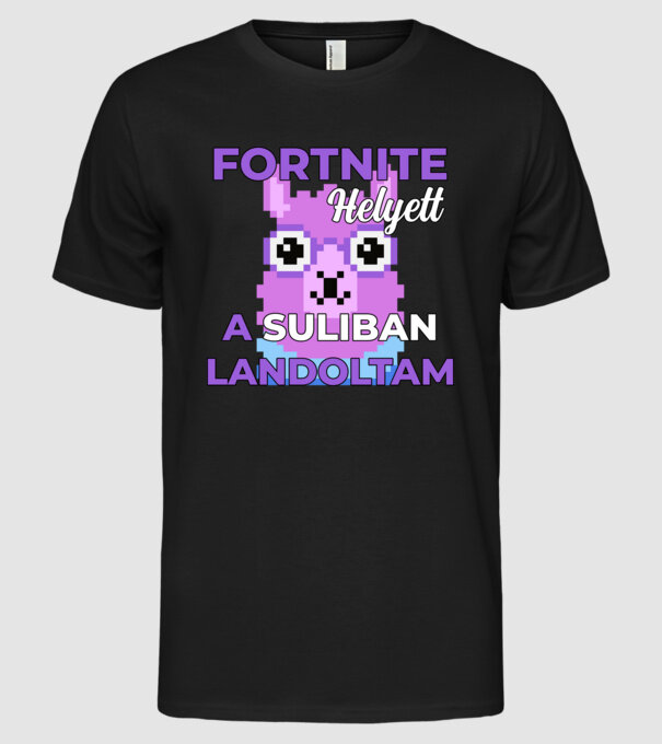 Fortnite helyett a suliban landoltam minta fekete pólón