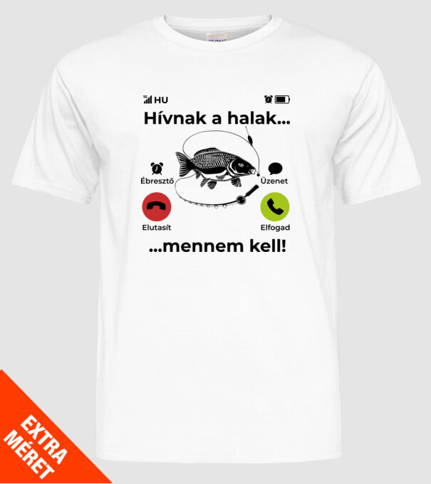 Hívnak a halak mennem kell minta fehér pólón