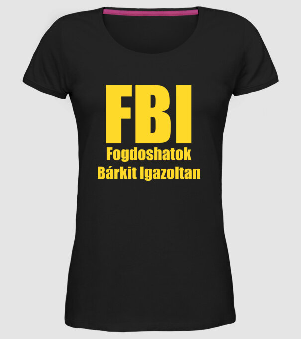FBI Fogdoshatok bárkit igazoltan minta fekete pólón
