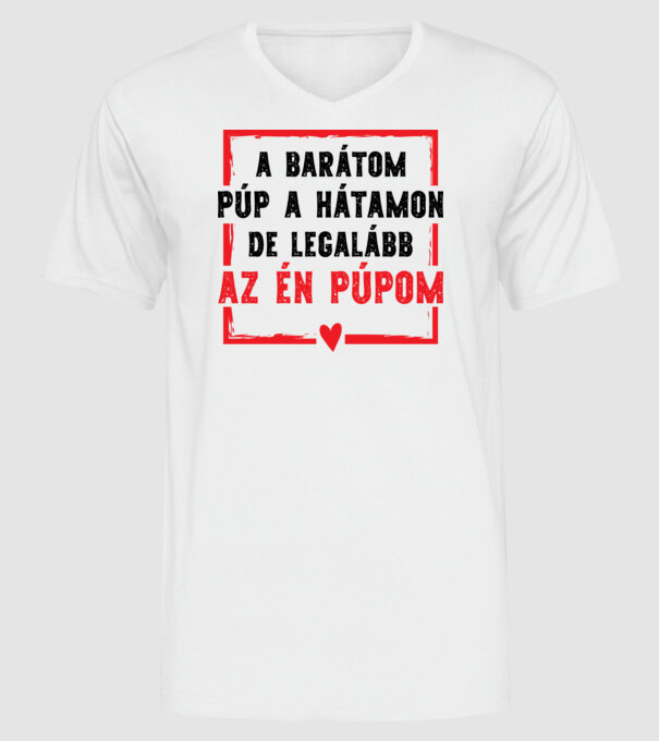 A barátom púp a hátamon minta fehér pólón