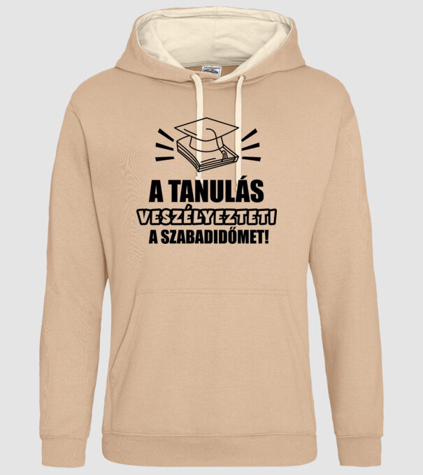 A tanulás veszélyezteti a szabadidőmet! minta homokszín pólón