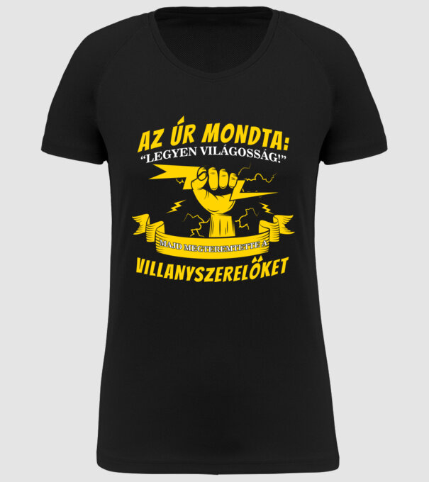 Az úr megteremtette a villanyszerelőket minta fekete pólón