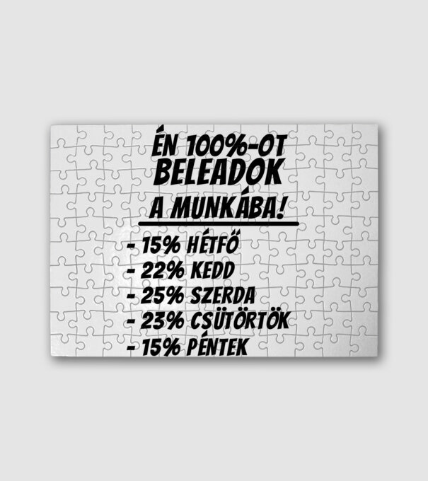 Én 100%-ot beleadok a munkába minta fehér pólón