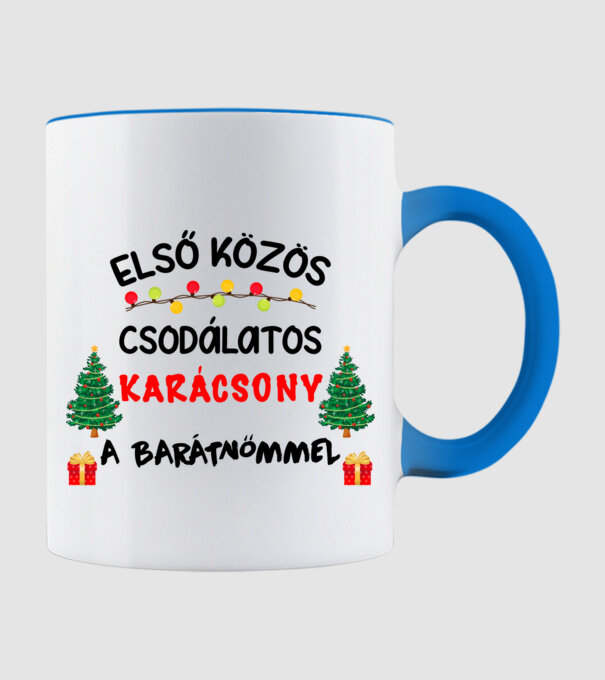 Első közös csodálatos karácsony a barátnőmmel minta világoskék pólón