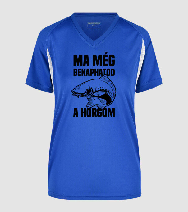 Ma még bekaphatod a horgom minta királykék pólón