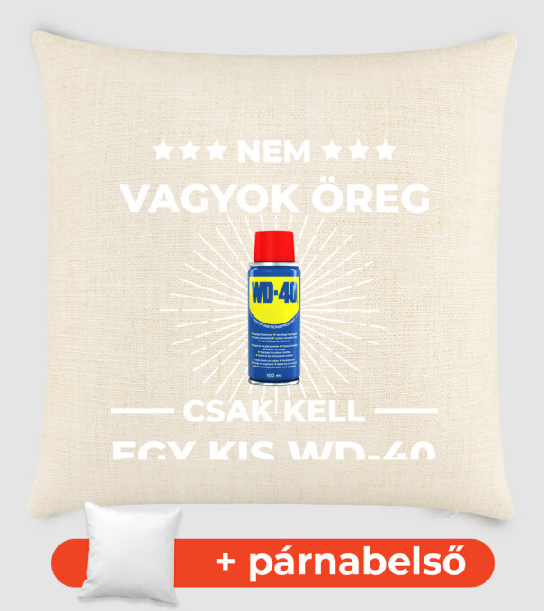 Nem vagyok öreg csak kell egy kis WD-40 minta homokszín pólón