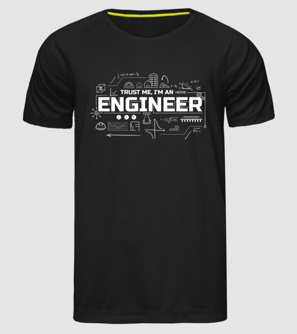 Trust me, I'm an engineer minta fekete pólón