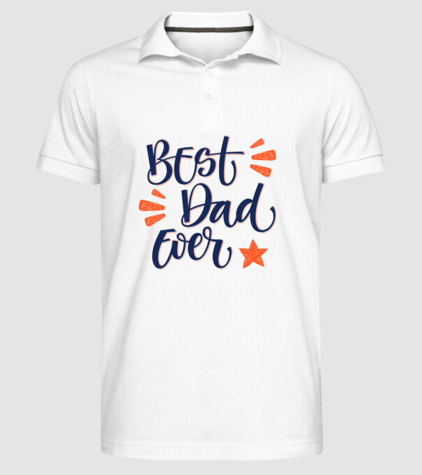 Best Dad Ever minta fehér pólón