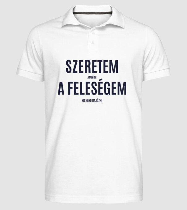 Szeretem a feleségem - hajós minta fehér pólón
