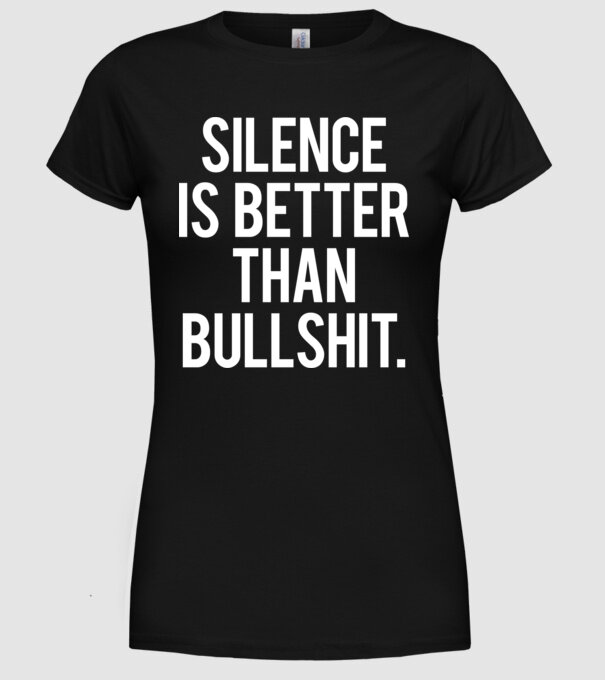 Silence is better... minta fekete pólón