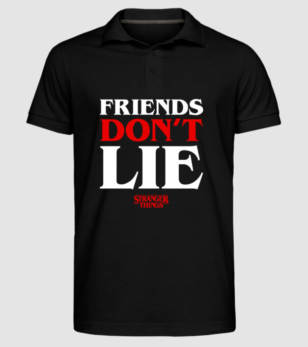 Friends Don't Lie v3 minta fekete pólón