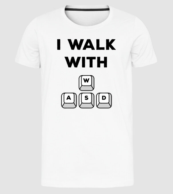 I Walk with WASD minta fehér pólón