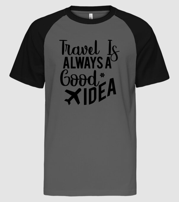 Travel is always a good idea minta szürke/fekete pólón
