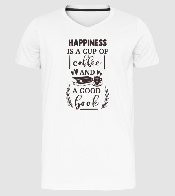 Happiness is a cup of coffee and a good book minta fehér pólón