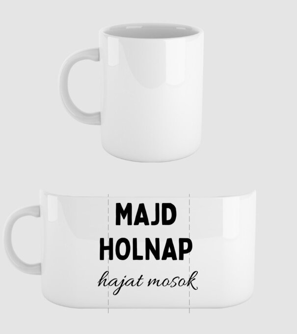 Majd holnap hajat mosok minta fehér pólón