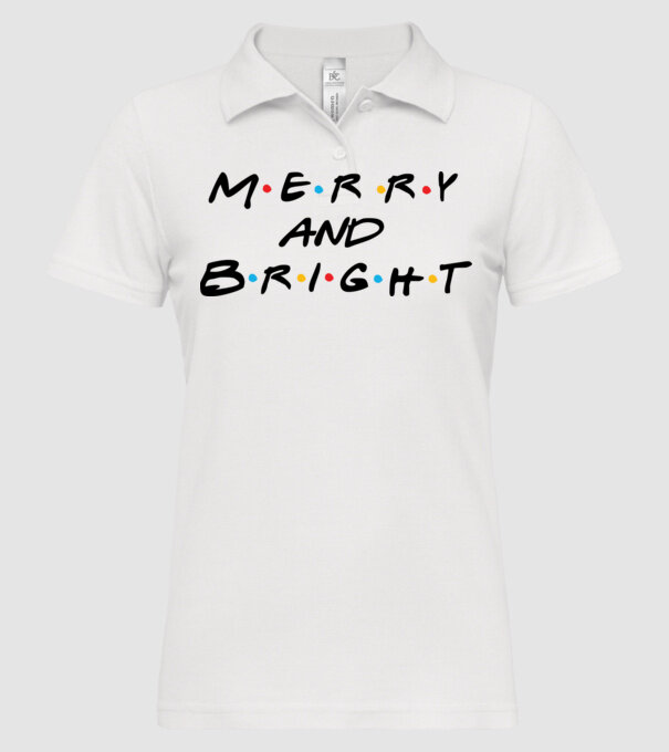 MERRY AND BRIGHT minta fehér pólón