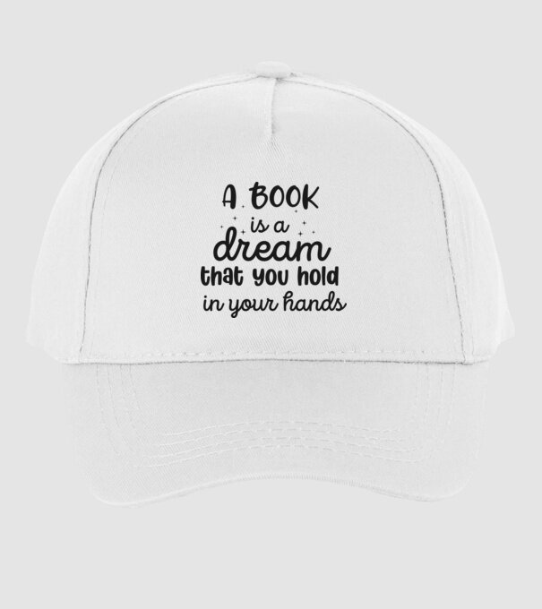 A Book is a Dream that you hold in your Hands minta fehér pólón