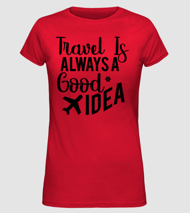 Travel is always a good idea minta piros pólón