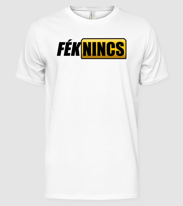 Fék nincs minta fehér pólón