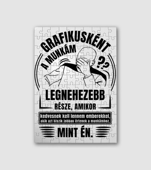 A munkám legnezebb része Grafikus minta fehér pólón