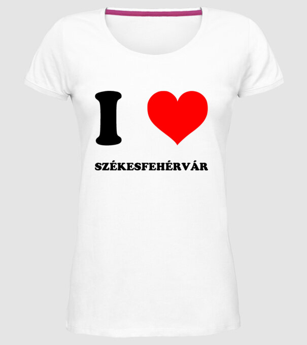 I Love Székesfehérvár minta fehér pólón