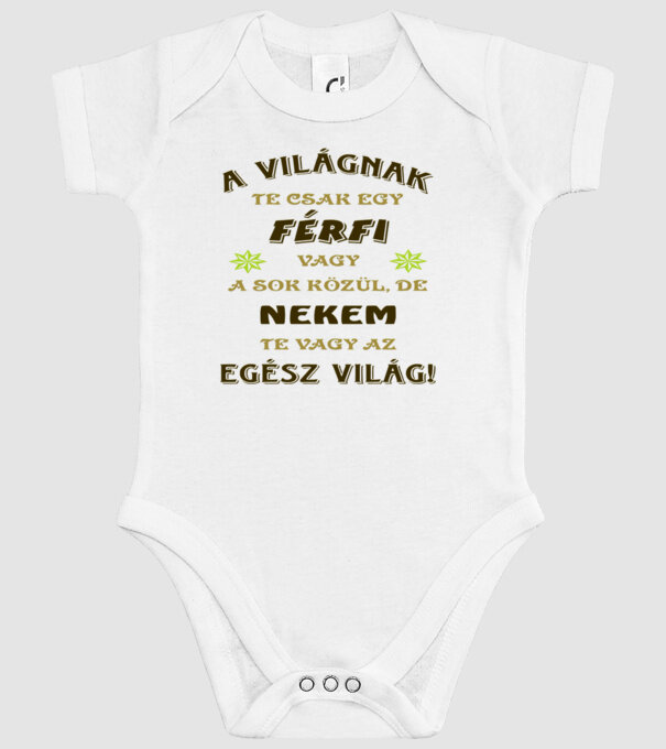 A világnak csak egy férfi minta fehér pólón