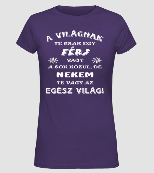A világnak csak egy férj minta lila pólón