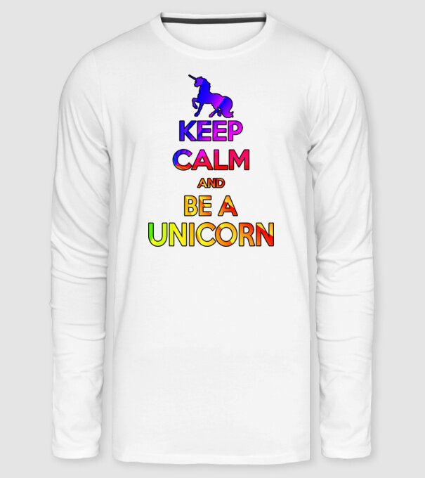 Keep calm and be a unicorn minta fehér pólón